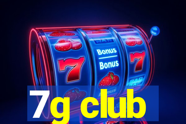 7g club